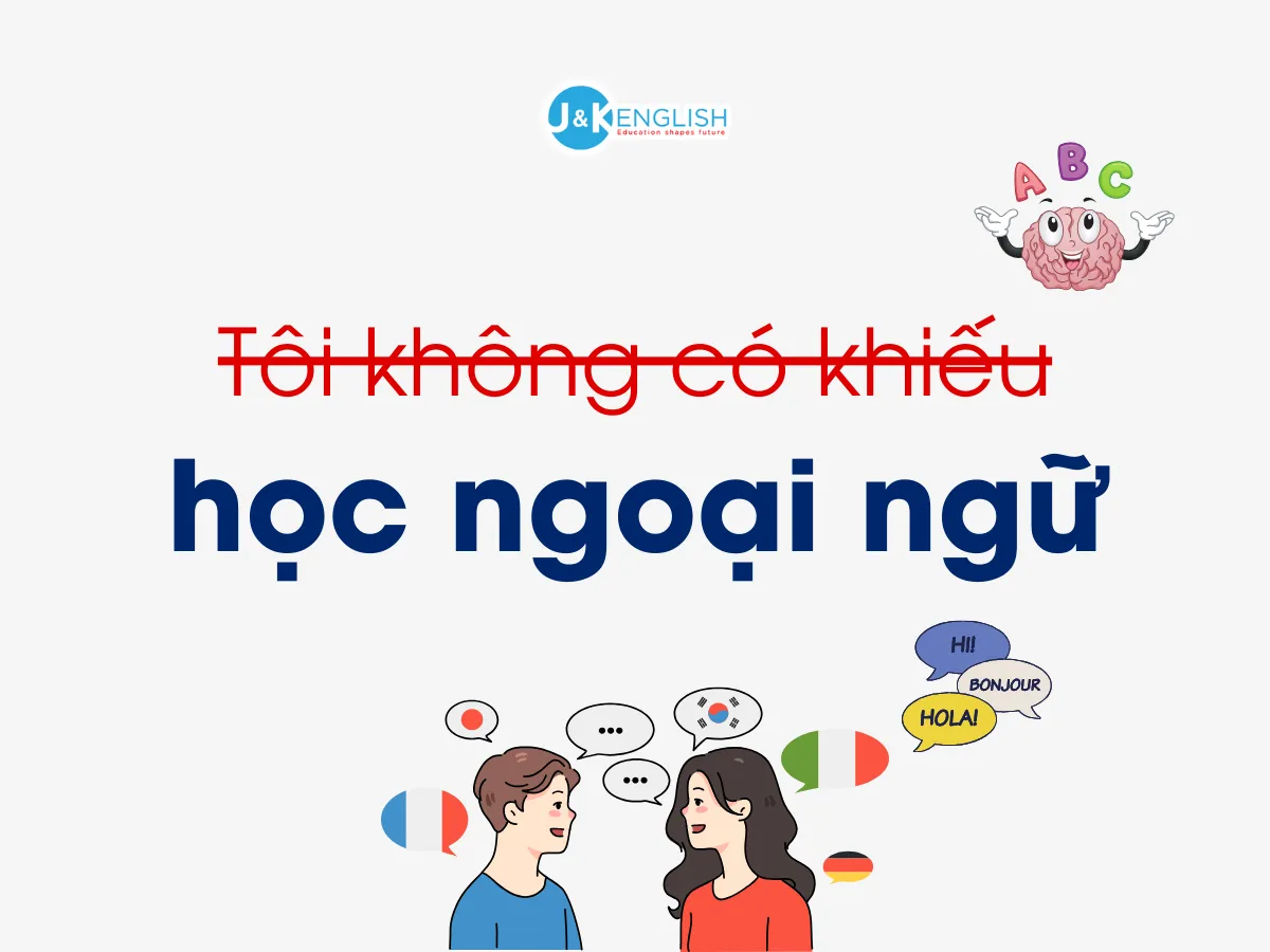 Có Hay Không Người Không Có Năng Khiếu Học Ngoại Ngữ?